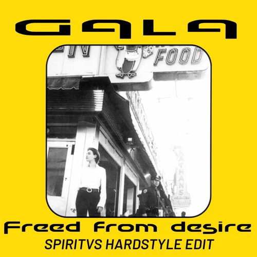 Gala - Freed From Desire [Spiritvs Hardstyle Edit][FREE RELEASE]