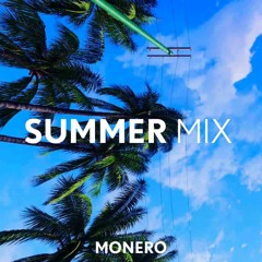 Ultimate Summer Mix July 2023 - Best Songs for Sunny Days and Beach Vibes | Monero