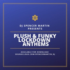 Plush & Funky Lockdown Anthems 2020