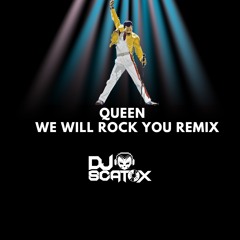 Queen - We Will Rock You (DJ Scatox Remix)[Moombahton 2019]