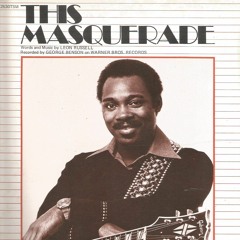 This Masquerade (George Benson/Leon Russel Cover)