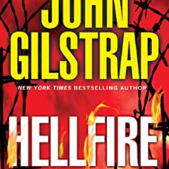 [Get] EBOOK 📨 Hellfire (A Jonathan Grave Thriller Book 12) by  John Gilstrap [EBOOK