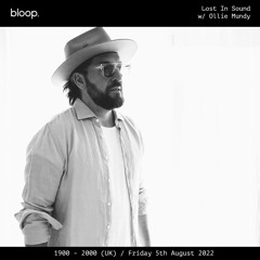Lost In Sound w/ Ollie Mundy - 05.08.22