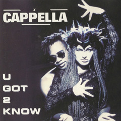 Cappella - U Got 2 Know (Edison Factor Remix)