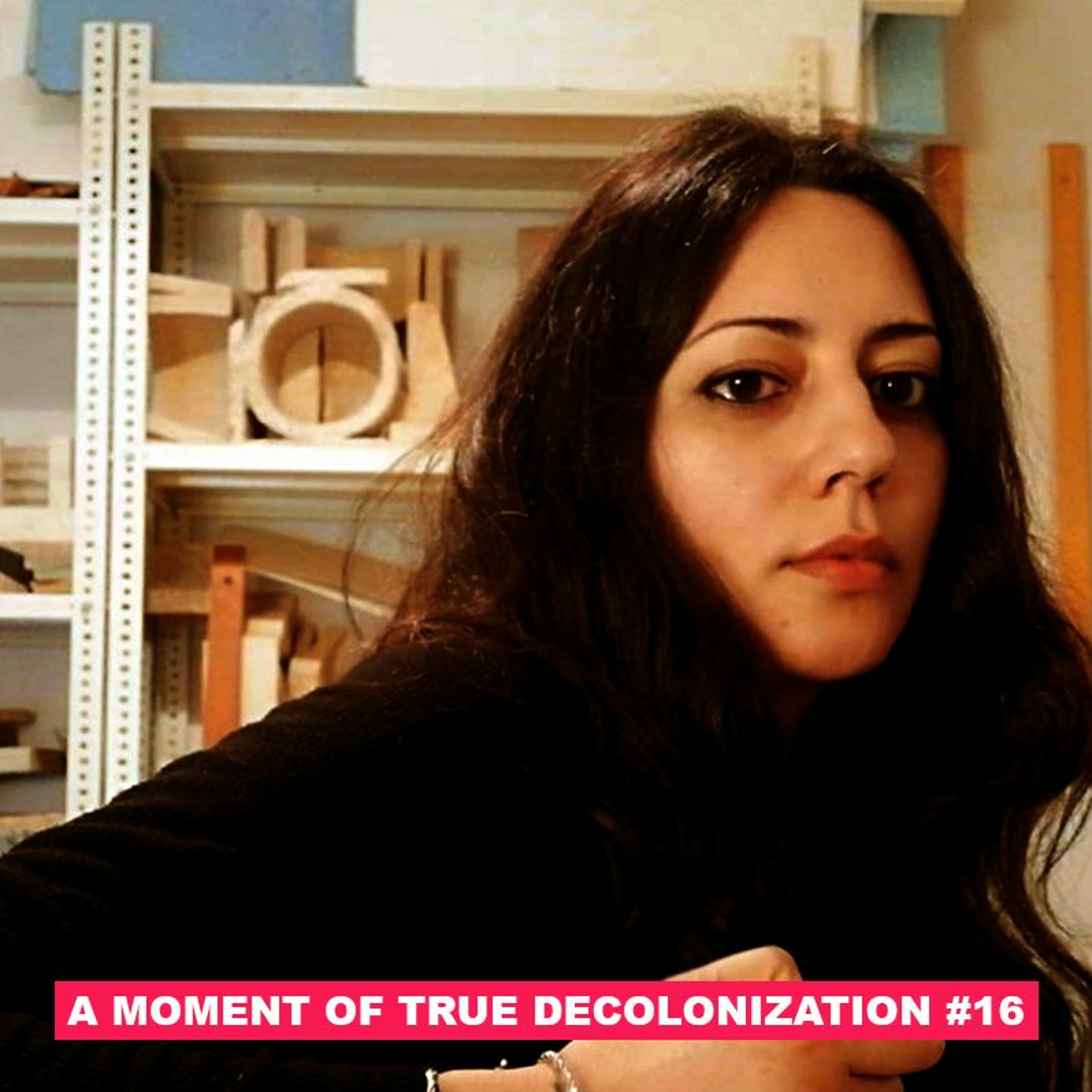 A Moment of True Decolonization #16 Saba Innab /// Reconstructing Nahr el Bared Refugee Camp episode artwork