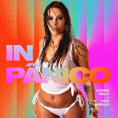 Sabrine Mello & Yago Lourenço - IN Panico (Pattric Bërn Remix) [Radio Edit]