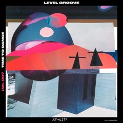 Level Groove . Time To Dance (Original Mix)SC Clip