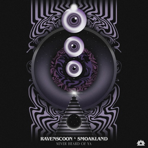 Ravenscoon, Smoakland - Never Heard Of Ya