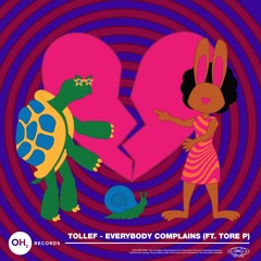 Tollef - Everybody Complains (feat. Tore P)