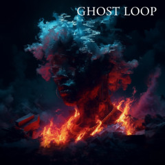 GHOST LOOP