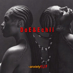 Doechii x E&E - Anxiety MIX