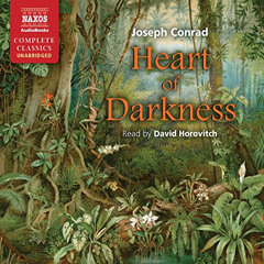 [FREE] EPUB 📕 Heart of Darkness by  Joseph Conrad,David Horovitch,Naxos Audiobooks E