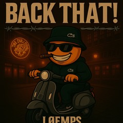 BACK THAT! (free download)