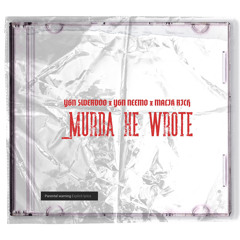 YGN 5wervoo - MurderHeWrote (feat. YGN Nemo & Malik Rich) (Prod. Timeline)