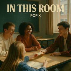 Pop X - In This Room