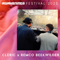 Cleric x Remco Beekwilder - Awakenings Festival 2025