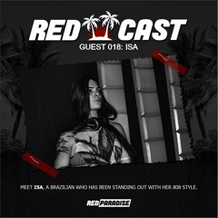 REDCAST 018 - Guest: Isa