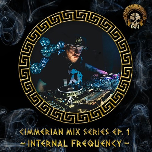 Cimmerian Mix Series EP.1 - Internal Frequency