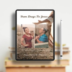From Drugs To Jesus: How I met Jesus: A Testimony Of A Drug Addict Turned Prophet. Unpaid Acces