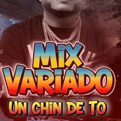 MIX VARIADO UN CHIN DE TO´ LIVE DJ JOE CATADOR