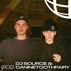 002 DJ SOURCE & CANINETOOTHFAIRY