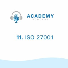 Ep 11 - ISO 27001