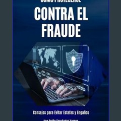 ebook read pdf ✨ Cómo Protegerse Contra el Fraude: Consejos para Evitar Estafas y Engaños (Spanish