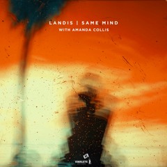 Landis & Amanda Collis - Same Mind