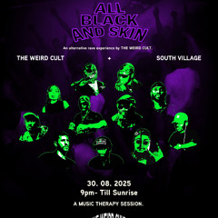 THE WEIRD CULT // ALL BLACK AND SKIN 0.1 ACCRA - GHANA