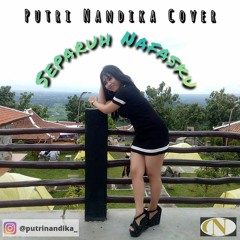 Separuh Nafasku - Putri Nandika (Cover) Dewa 19 Via Vallen Gitar Kentrung Akustik Koplo