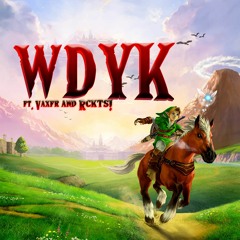 WDYK ft. Rckts! & Vaxfr (Prod. frozy)