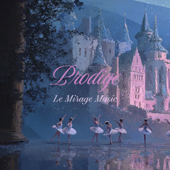 Le Mirage Music - Prodige