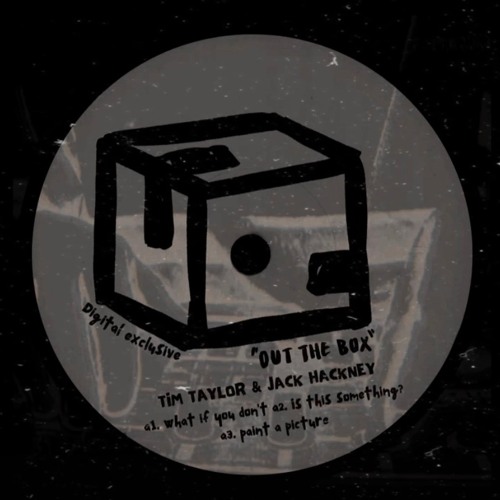 Tim Taylor & Jack Hackney - A1. What If You Don't CLIP