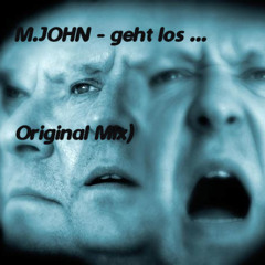 M.John - geht los (original mix)