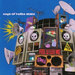 KNOCK2 - FEEL U LUV ME (HAUS OF PANDA REMIX)