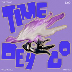 Time Dey Go (Preview)