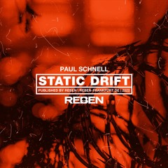 Paul Schnell - Static Drift (Free Download)