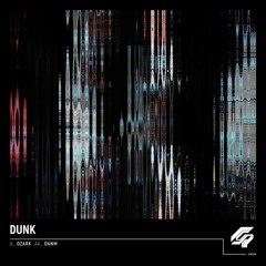 Dunk - Danm - Ozark [Premiere] Sinuous Records