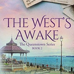 [View] KINDLE ✉️ The West's Awake: The Queenstown Series Book 2 by  Jean Grainger [EB