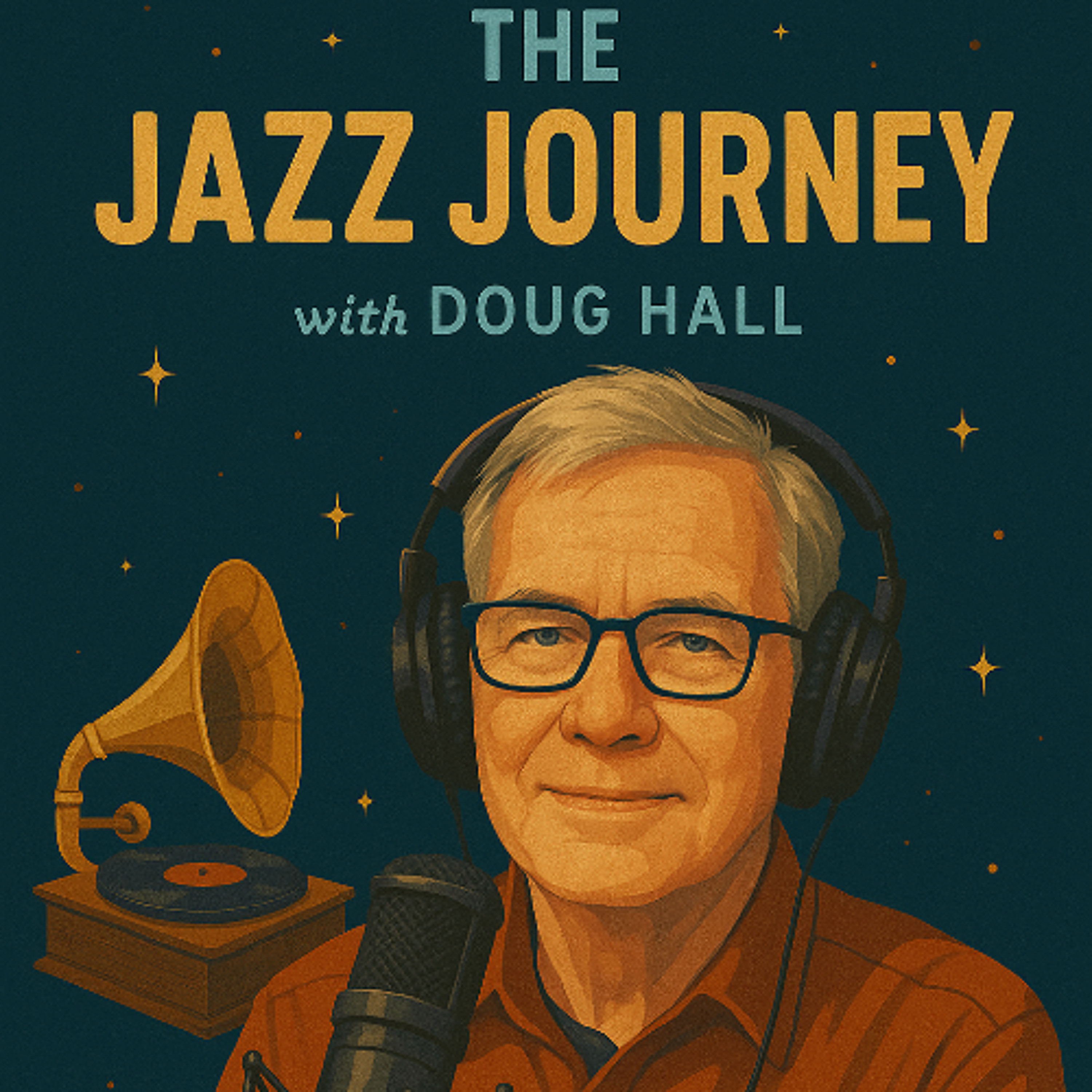 The Jazz Journey with Doug Hall | Episode One: Darrell Katz episode artwork