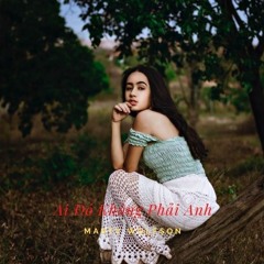Ai Đó Không Phải Anh