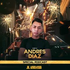 ANDRES DIAZ - LEON LIKES TO PARTY 1er ANIVERSARIO ESPECIAL PODCAST