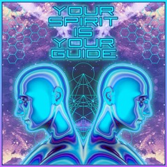 Your Spirit Is Your Guide