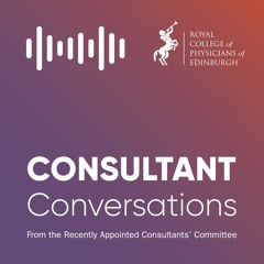 What I wish I knew - Preparing for and becoming a Consultant (7 Mar 2024)