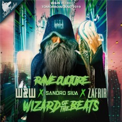 Wizard Of The Beats vs.Rave Culture x Footroker (W&W Intro Tomorrowland/Mashup) [Jake Luke Remake]