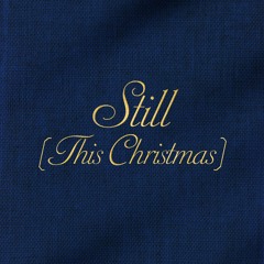 Still (This Christmas)