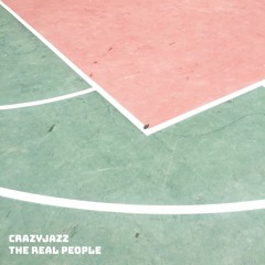 CrazyJaZz - The Real People