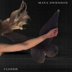 Closer