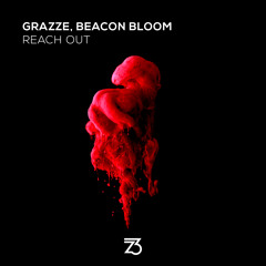 GRAZZE, Beacon Bloom - Reach Out