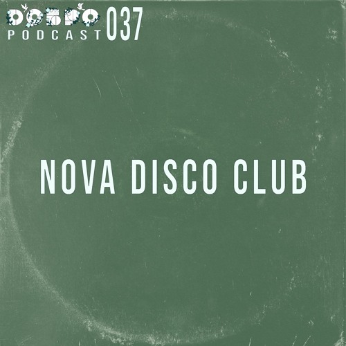 ДОБРО Podcast 037 - Nova Disco Club